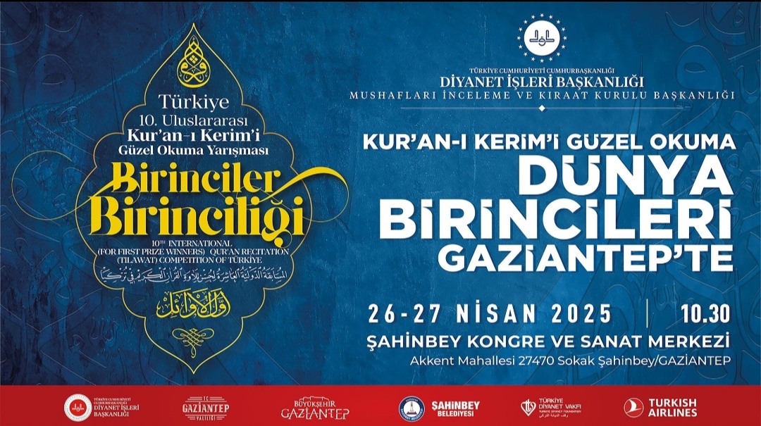 ŞAHİNBEY’DE KUR’AN-I KERİM ZİYAFETİ: DÜNYANIN BİRİNCİ HAFIZLARI BULUŞUYOR