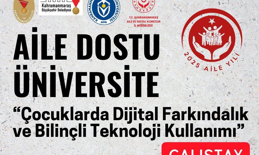Kahramanmaraş’ta Çocuklarda Dijital Farkındalık Çalıştayı Düzenlenecek Kahramanmaraş Aile ve Sosyal
