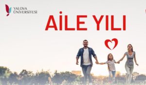Yalova Üniversitesi’nden 2025 Aile Yılına Anlamlı Destek: Personel İçin “Aile Günü” İzni Başlatıldı