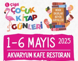 Çiğli’de Miniklere Kitap Dolu Bir Festival: 1. Çiğli Çocuk Kitap Günleri Başlıyor