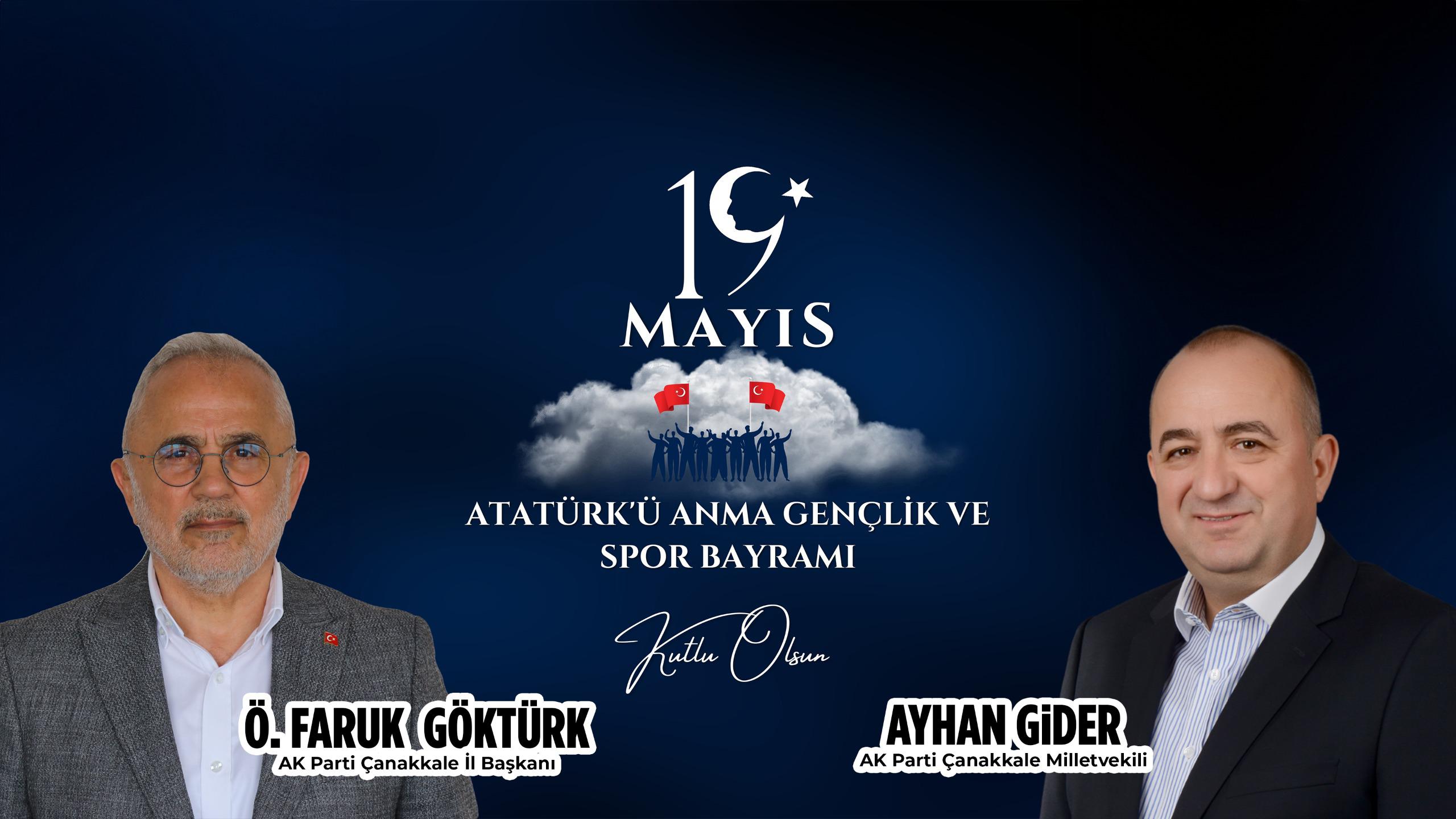 Milletvekili Gider ” “19 Mayıs, Milletimizin Bağımsızlık Meşalesidir”