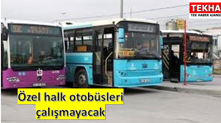 İstanbul’da Özel Halk Otobüsleri Sefer Durdurdu