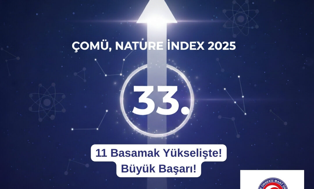 ÇOMÜ, Nature Index 2025’te 33. Sıraya Yükselerek Küresel Bilim Arenasında Parladı BİROL GÜNGÖRDÜ / ÇANAKKALE