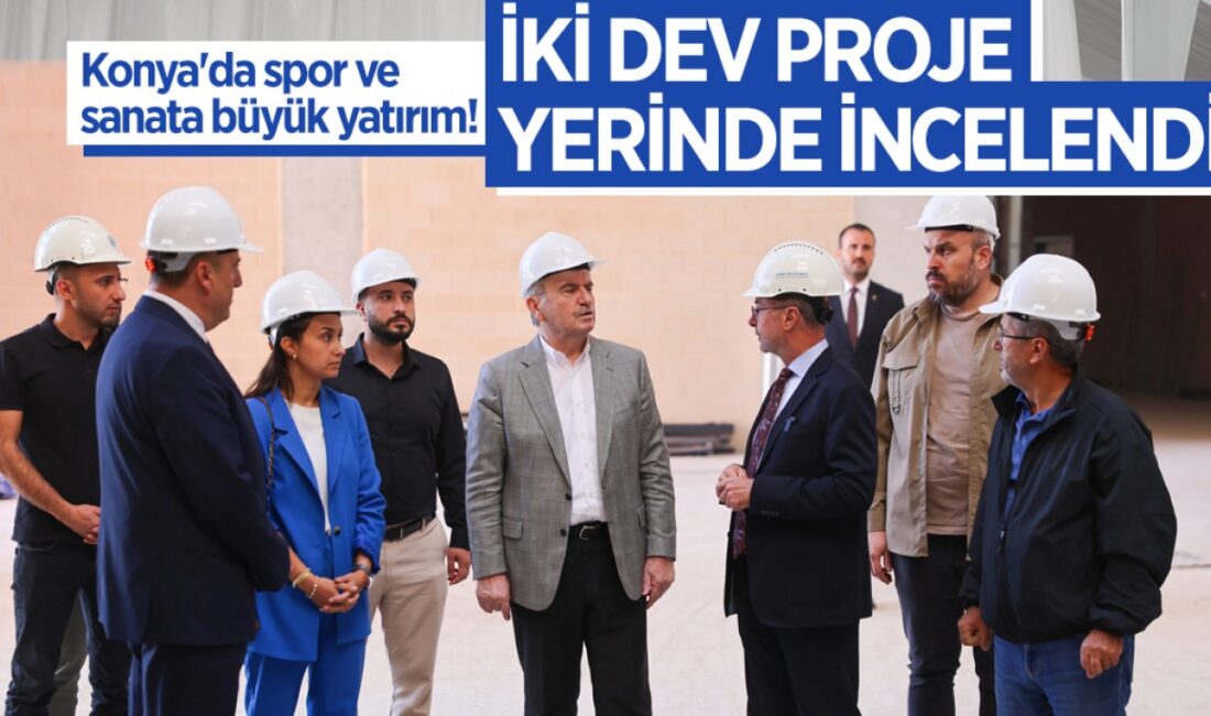 “Konya’ya Değer Katan Spor ve Sanat Yatırımları”