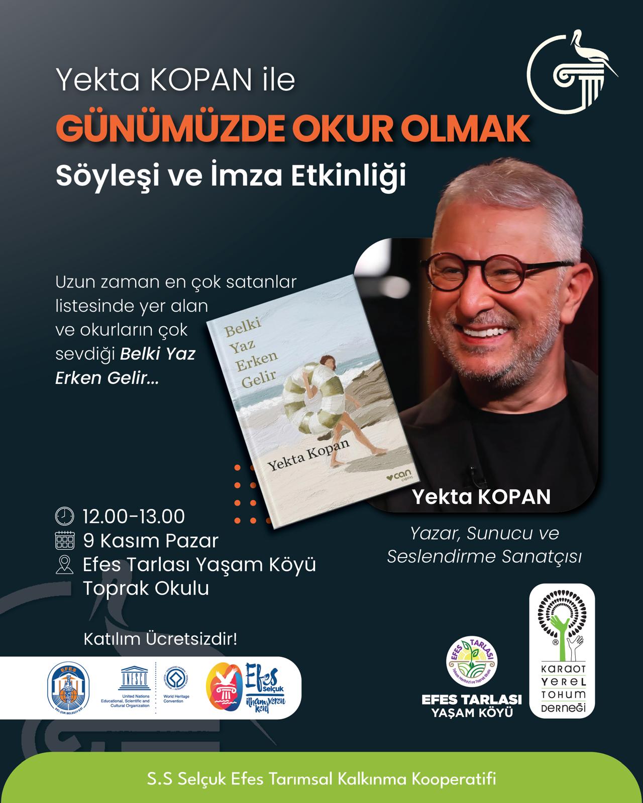 Yazar Yekta Kopan, Efes Tarlası Yaşam Köyü’nde Okurlarıyla Buluşuyor