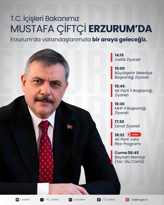 İçişleri Bakanı Mustafa Çiftçi Erzurum’da Yoğun Programa Katılacak