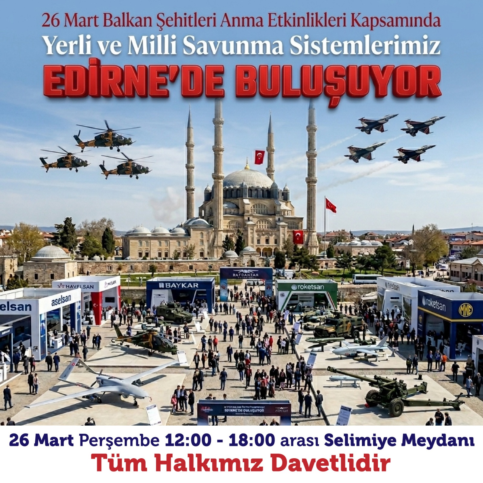Edirne’de Yerli ve Milli Savunma Sistemleri Vatandaşlarla Buluşacak