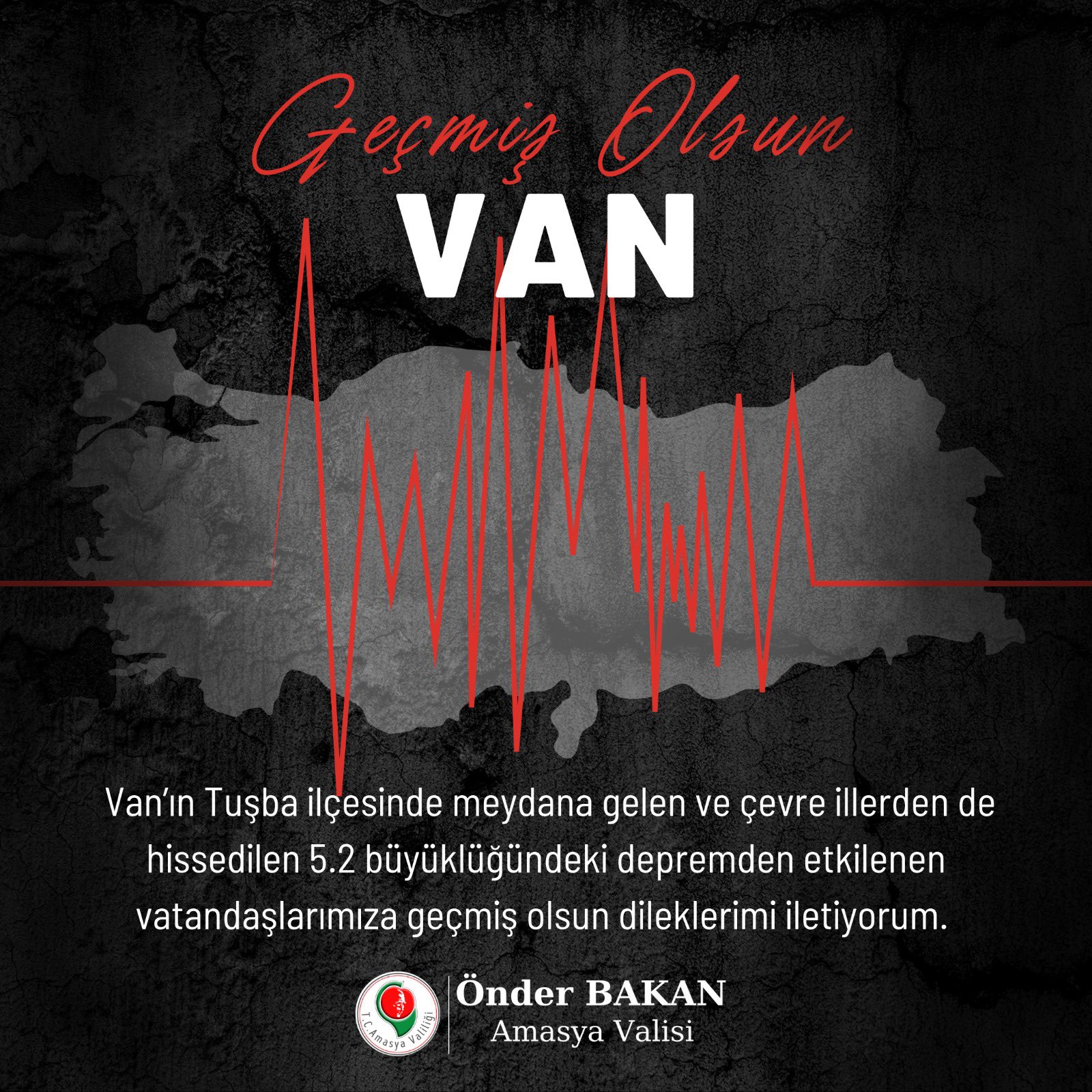 Amasya Valisi Önder Bakan’dan Van İçin Geçmiş Olsun Mesajı