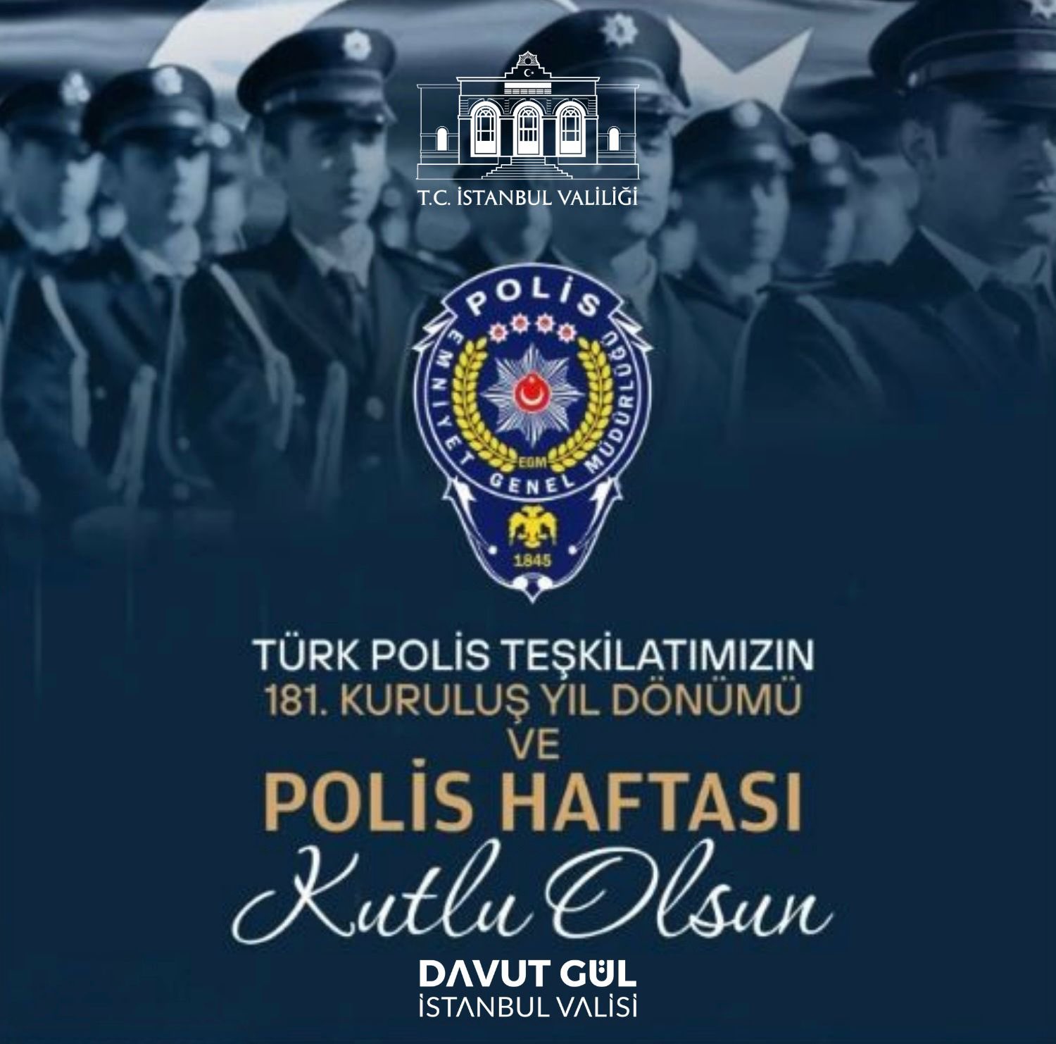 İstanbul Valisi Davut Gül’den Türk Polis Teşkilatı’nın 181. Yıl Dönümü Mesajı