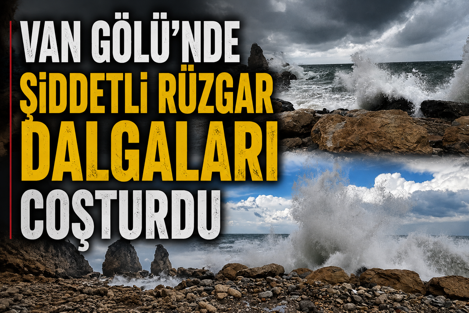 Van’da öğleden sonra etkisini artıran