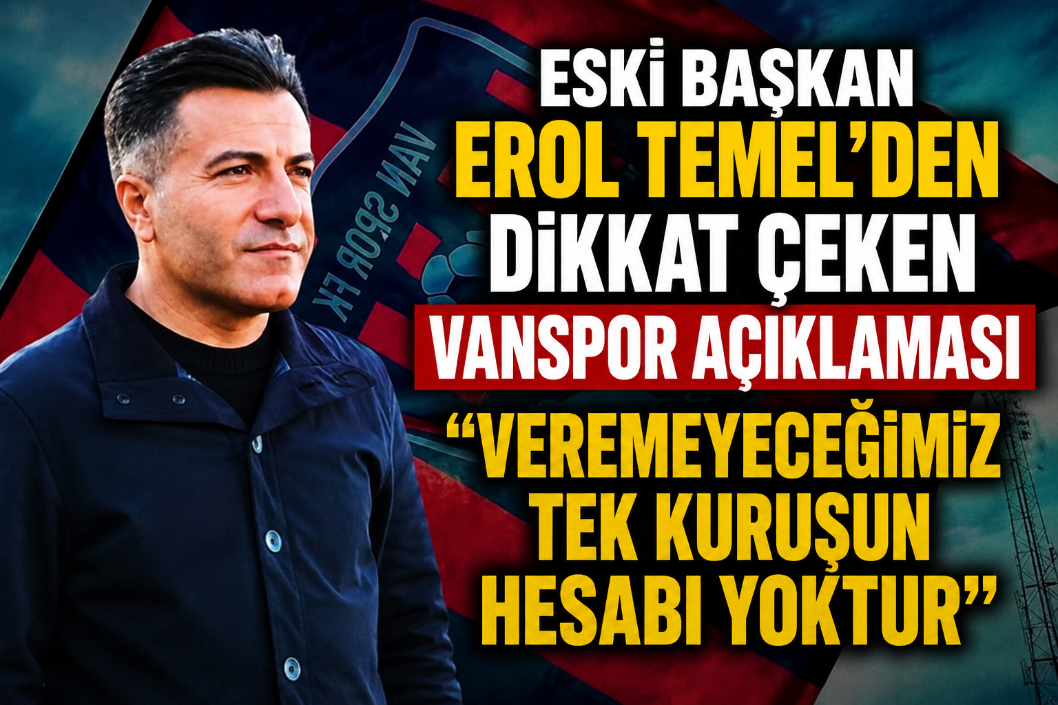 Vanspor FK’nin önceki dönem başkanı