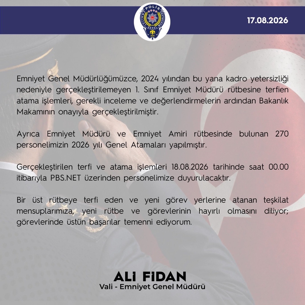 Emniyet Genel Müdürlüğü’nde Terfi ve Atama İşlemleri Tamamlandı: 270 Personelin Genel Ataması Gerçekleştirildi