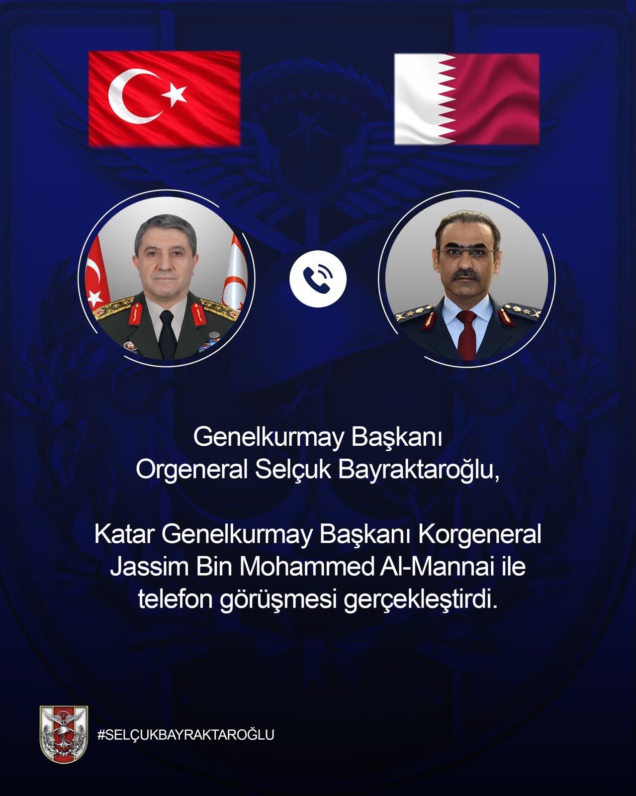 Genelkurmay Başkanı Bayraktaroğlu Katarlı Mevkidaşıyla Görüştü