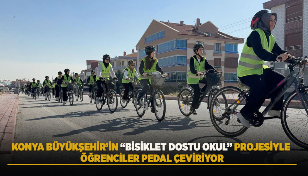 KONYA / TEKHA Konya Büyükşehir Belediyesi, öğrencilerde sürdürülebilir ulaşım bilincini